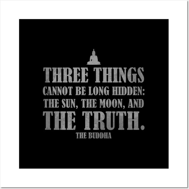 Buddha Quotes: The Truth - Wisdom, Spirituality, Meditation, Yoga: Gray Wall Art by Zen Cosmos Official